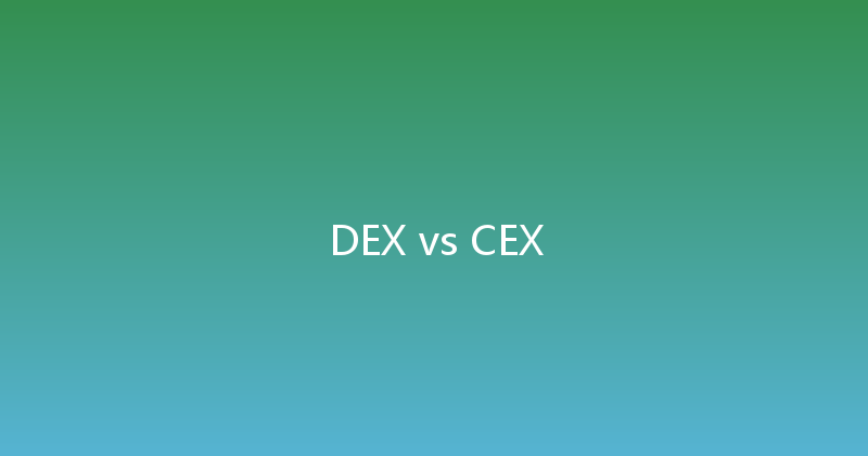 DEX vs CEX 