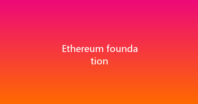 Ethereum foundation 