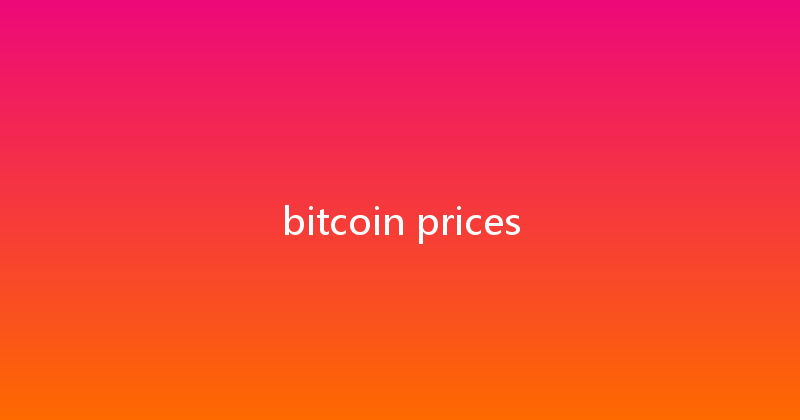 bitcoin prices 