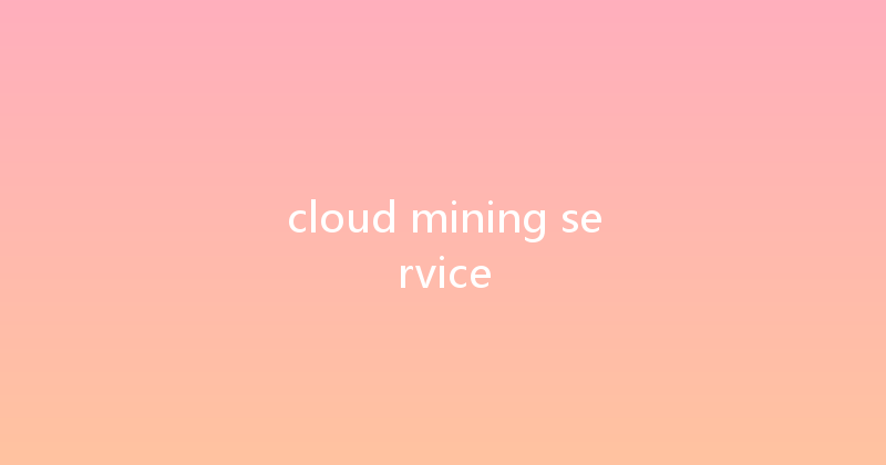 cloud mining service 