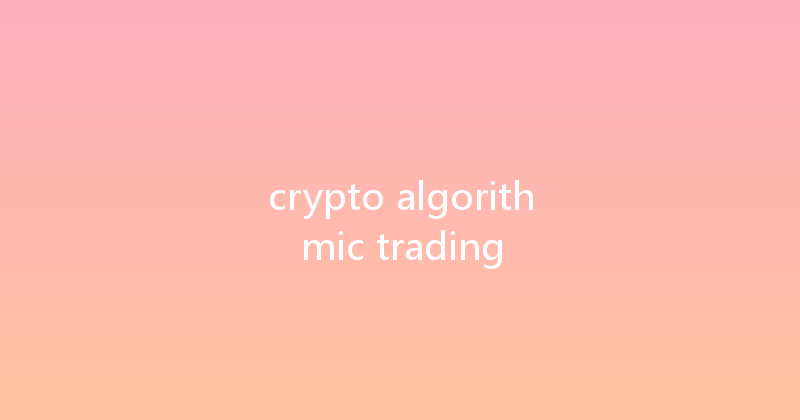 crypto algorithmic trading 