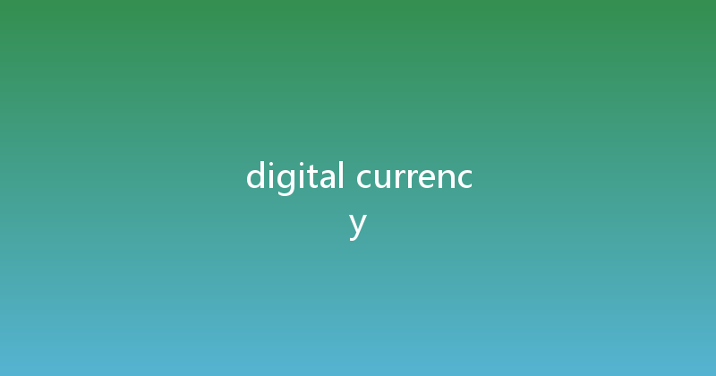 digital currency 