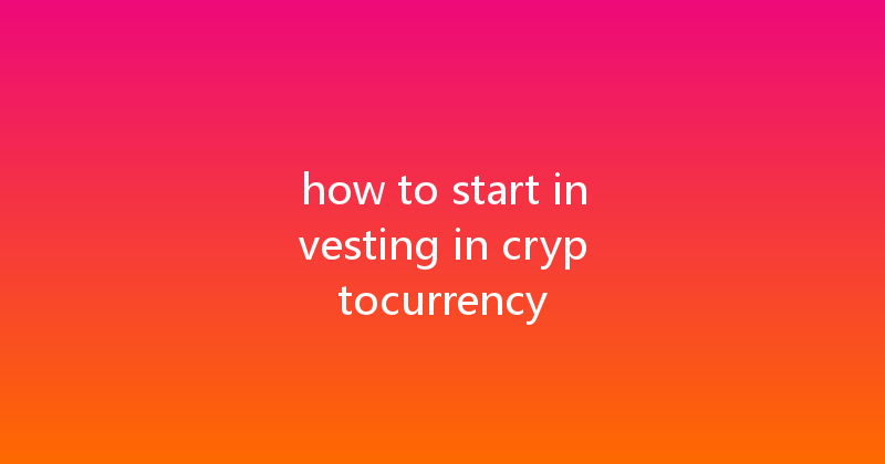 how to start investing in cryptocurrency 
