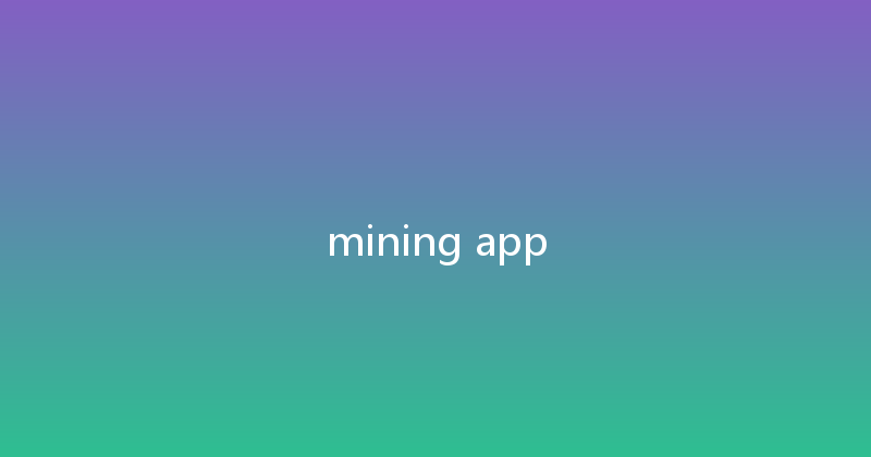 mining app 