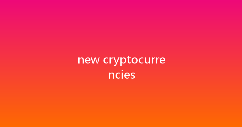 new cryptocurrencies 